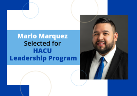 Mario Marquez Selected for HACU Leadership Program