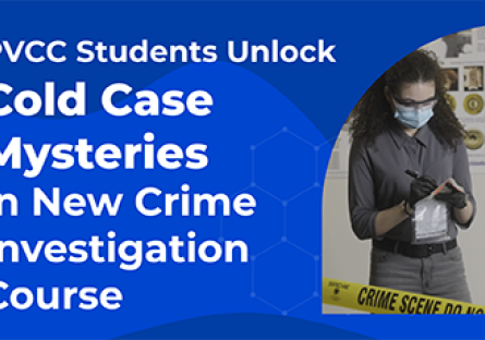 PVCC Students Unlock Cold Case Mysteries in New Crime Investigation Course