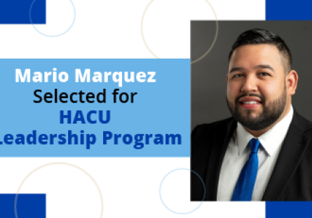 Mario Marquez Selected for HACU Leadership Program